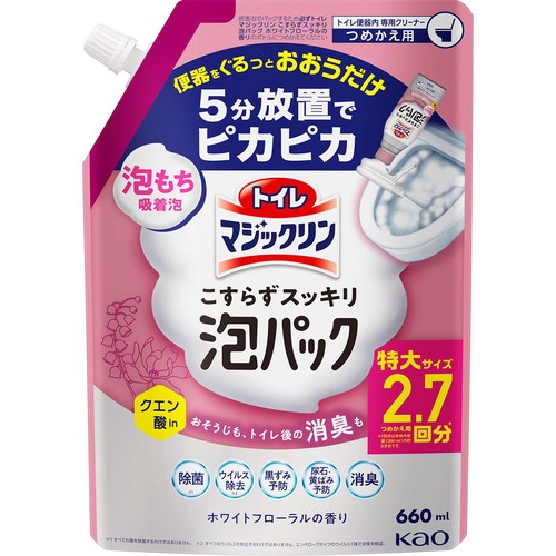 花王 トイレマジックリン こすらずスッキリ泡パック ホワイトフローラルの香り つめかえ用 660ml