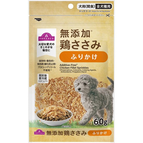 ペット用】 無添加 鶏ささみ ふりかけ 60g トップバリュ Green Beans