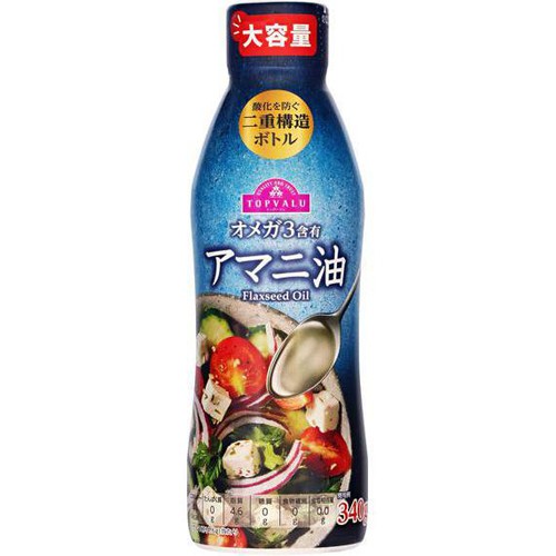 アマニ油 340g トップバリュ