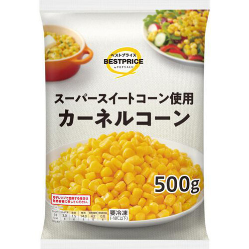 カーネルコーン【冷凍】 500g トップバリュベストプライス Green Beans