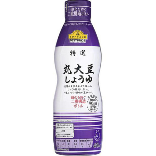 特選丸大豆しょうゆ 450ml トップバリュベストプライス