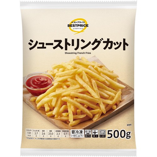 シューストリングカット【冷凍】 500g トップバリュベストプライス