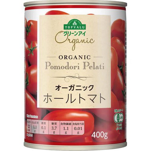 オーガニックホールトマト 400g トップバリュ グリーンアイ