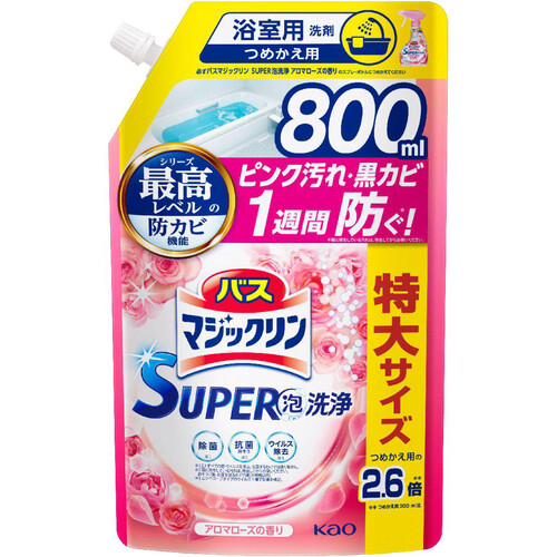 花王 バスマジックリン SUPER泡洗浄 アロマローズの香り つめかえ用