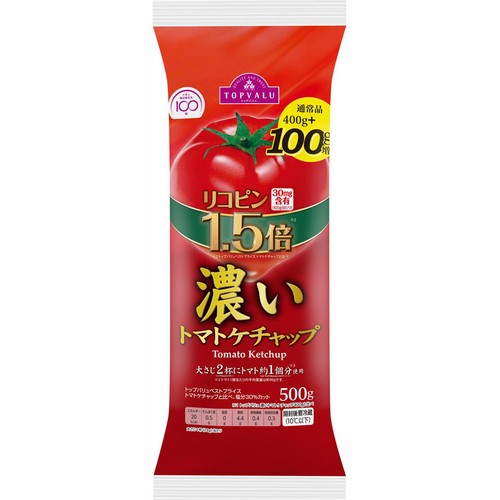 濃いトマトケチャップ リコピン1.5倍 100g増量 500g トップバリュ